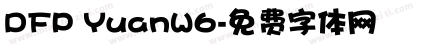 DFP YuanW6字体转换
